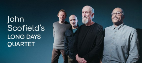 John Scofield's Long Days Quartet