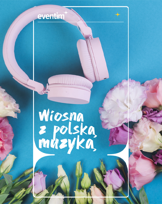 Wiosna z polską muzyką
