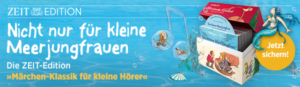 Anzeige: ZEIT Editionen // Märchen-Klassik