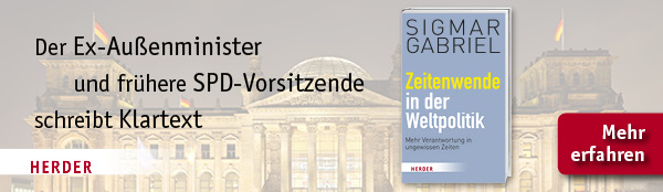 Anzeige: Herder Verlag // Sigmar Gabriel "Zeitenwende in der Weltpolitik"