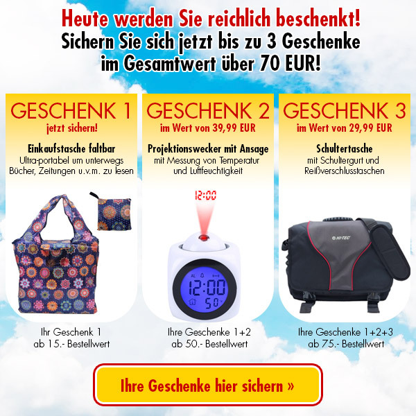 Heute werden Sie reichlich beschenkt! Sichern Sie sich jetzt bis zu 3 Geschenke »