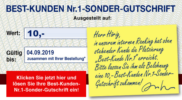 Klicken Sie jetzt hier und lösen Sie Ihre Best-Kunden-Nr.1-Sonder-Gutschrift ein!