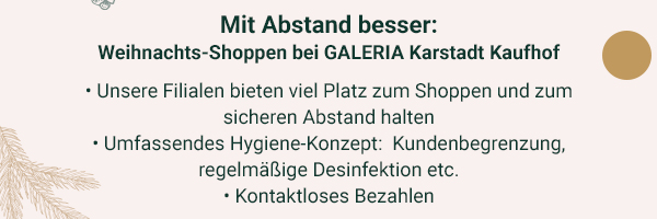 Mit Abstand besser: Weihnachts-Shoppen bei GALERIA Karstadt Kaufhof