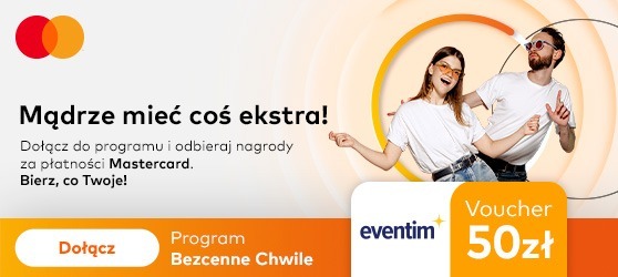 50 zł do wykorzystania na Eventim w Programie Bezcenne Chwile