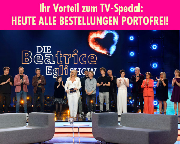  Ihr Vorteil zum TV-Special: HEUTE OHNE VERSANDKOSTEN BESTELLEN!