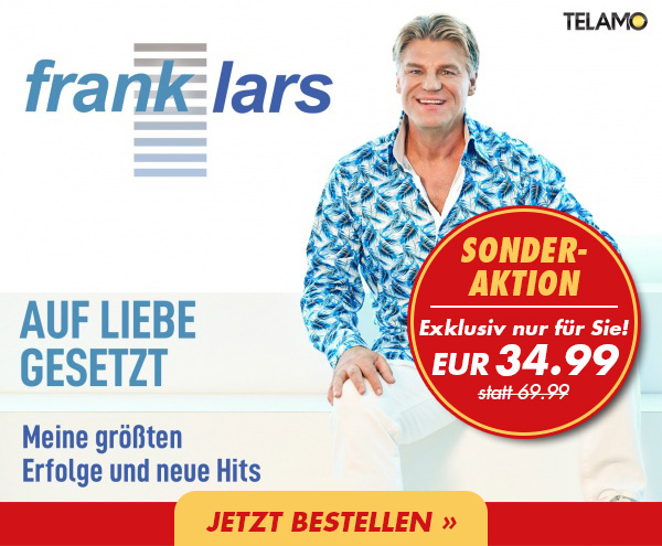 Frank Lars Auf Liebe gesetzt - Meine größten Erfolge und neue Hits 