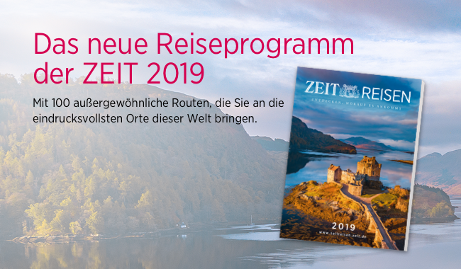 Das neue ZEIT Reisen Programm 2019