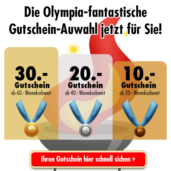 Die Olympia-fantastische Auswahl jetzt für Sie! Bis zu 30.- GUTSCHEIN jetzt für Sie!