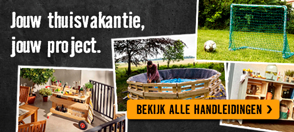 Jouw thuisvakantie, jouw project | HORNBACH