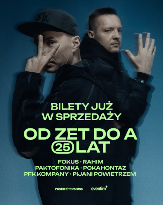 OD ZET DO A &ndash; 25 lat. FOKUS, RAHIM, PAKTOFONIKA, POKAHONTAZ, PFK KOMPANY, PIJANI POWIETRZEM