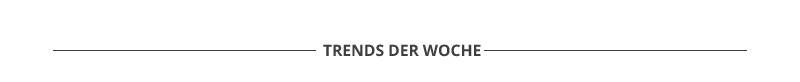 Trends der Woche