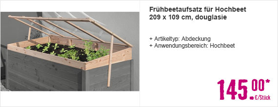 Frühbeetaufsatz für Hochbeet 209 x 109 cm, douglasie