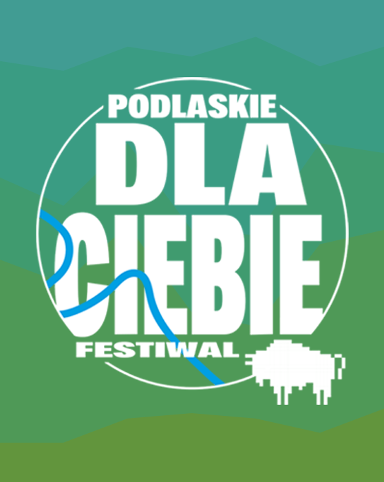 Podlaskie Dla Ciebie. Festiwal