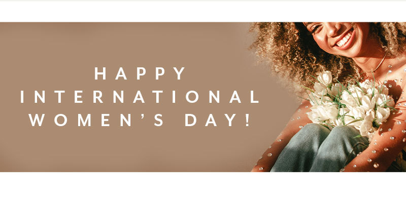  HAPPY W INTERNATIONAL S WOMEN'S DAY! f% 