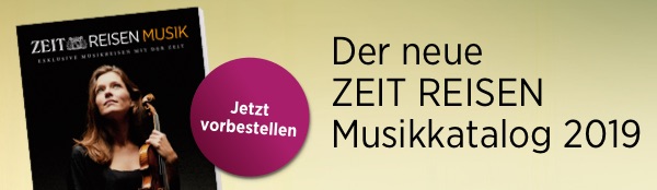 Anzeige: ZEIT REISEN // Musik Katalog 2019