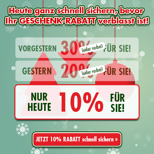 HEUTE 10% Rabatt!