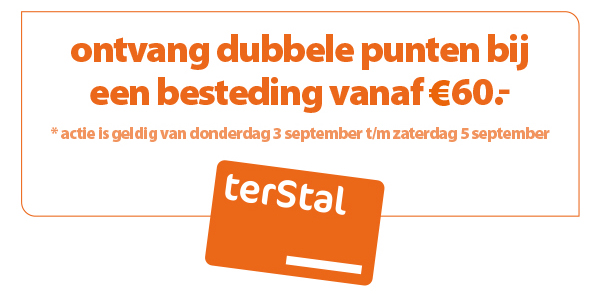 Ontvang dubbele punten bij een besteding vanaf € 60