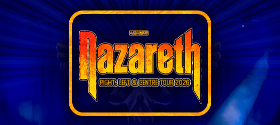 Nazareth - Right,Left & Centre Tour 2026