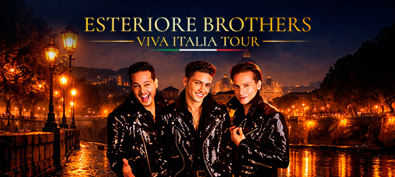 ESTERIORE BROTHERS - Viva Italia. Tour 2026