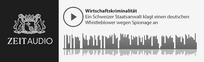 Wirtschaftskriminalität: Ein Schweizer Staatsanwalt klagt einen deutschen Whistleblower wegen Spionage an. 