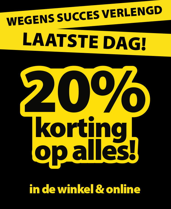 Wegens succes verlengd: Nog 1 dag 20% korting