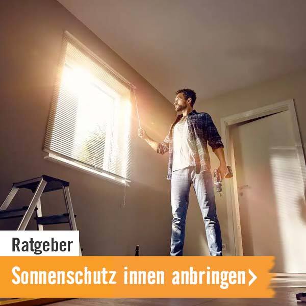 Ratgeber Sonnenschutz innen anbringen