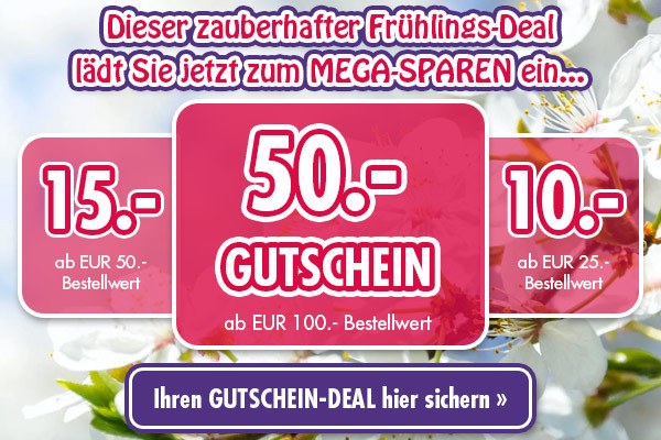 Dieser zauberhafter Frühlings-Deal lädt Sie jetzt zum MEGA-SPAREN ein... Ihren GUTSCHEIN-DEAL hier sichern!