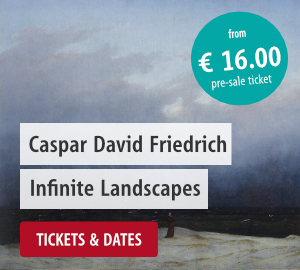 Ticket: Caspar David Friedrich - Infinite Landscapes Exhibition