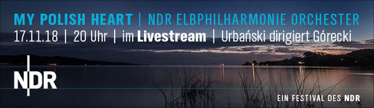 Anzeige: NDR Streaming – My Polish Heart Elbphilharmonie Orchester