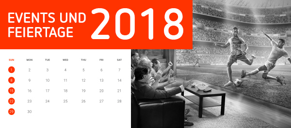 Die wichtigsten Events und Feiertage in 2018 auf einen Blick 