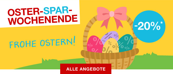OSTER-SPAR-WOCHENENDE: FROHE OSTERN! -20%