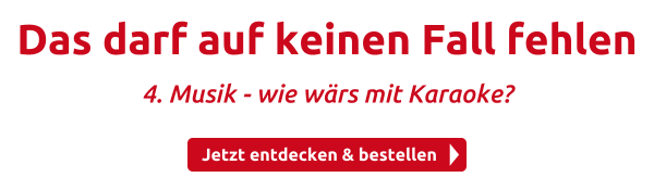 Das darf auf keinen Fall fehlen