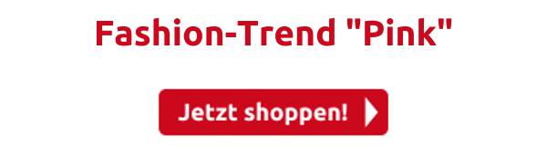 Fashion-Trend "Pink"