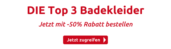 DIE Top 3 Badekleider