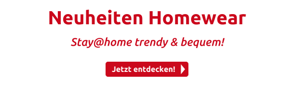 Neuheiten Homewear