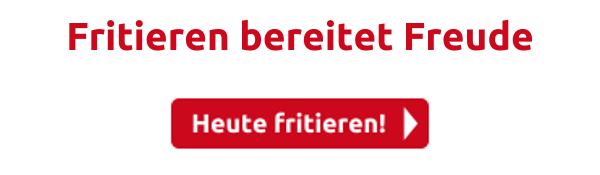 Fritieren bereitet Freude