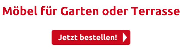 Möbel für Garten oder Terrasse