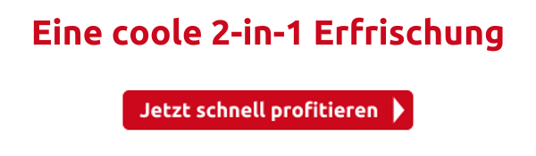 Eine coole 2-in-1 Erfrischung