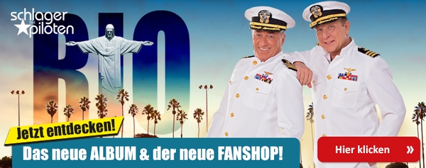 Die Schlagerpiloten | Das neue ALBUM & FANSHOP hier entdecken »