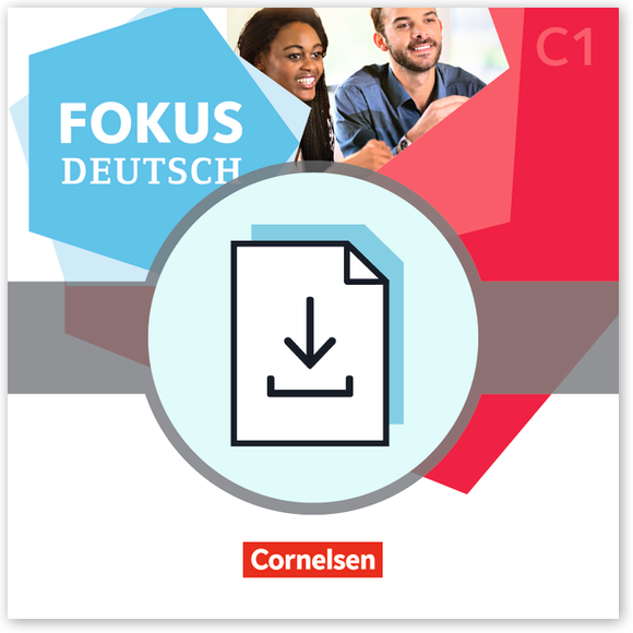 Fokus Deutsch – Erfolgreich in Alltag und Beruf, Modelltest telc C1 als PDF mit Audios