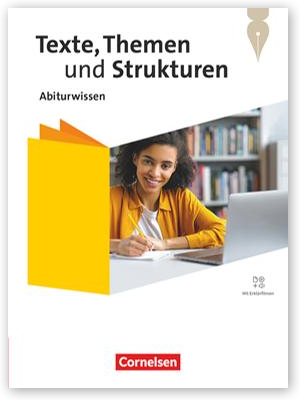 Abiturwissen Deutsch Texte, Themen und Strukturen Zu allen Ausgaben 2024