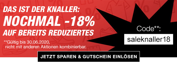 DAS IST DER KNALLER - NOCHMAL -18% AUF BEREITS REDUZIERTES - Code**: saleknaller18