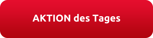 AKTION des Tages