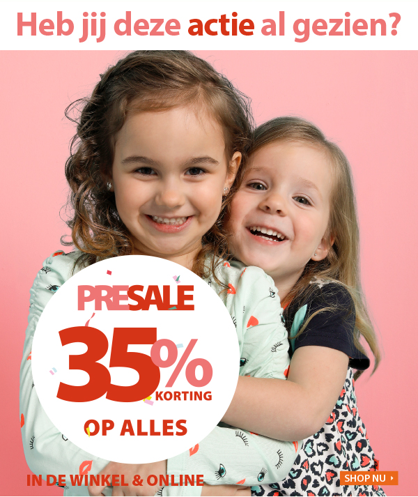 PRESALE: 35% korting op alles!