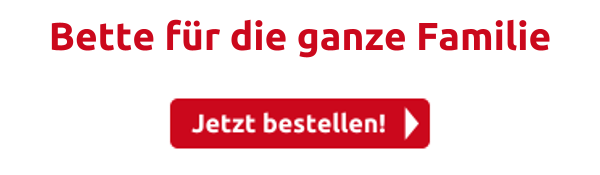 Bette für die ganze Familie