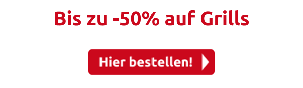 Bis zu -50% auf Grills