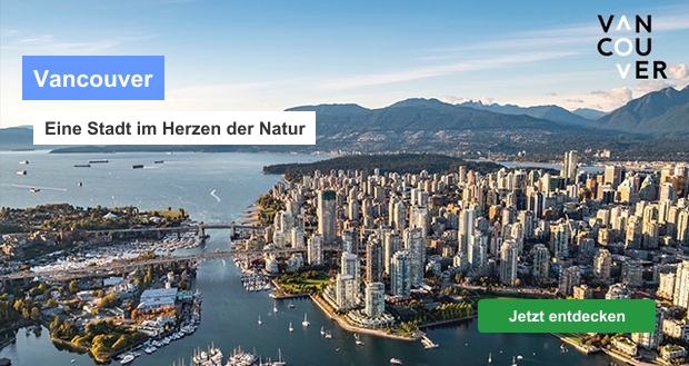 Vancouver - Eine Stadt im Herzen der Natur