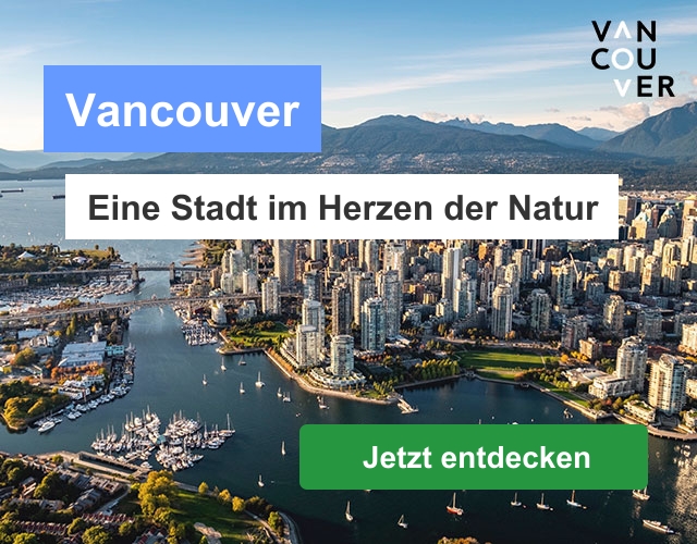 Vancouver - Eine Stadt im Herzen der Natur