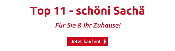 Top 11 - schöni Sachä
