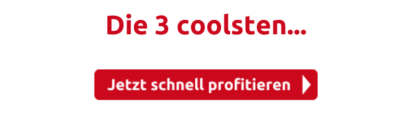Die 3 coolsten...